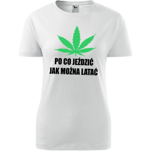 Damska koszulka taliowana - Po co jeździć jak można latać