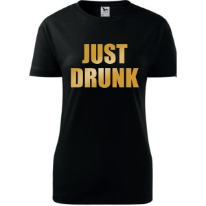 Damska koszulka taliowana - Just drunk