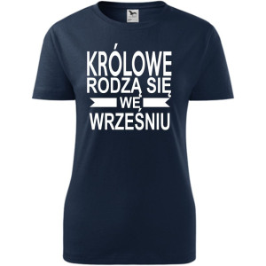 Damska koszulka taliowana - Królowe rodzą się we wrześniu 01