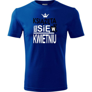 Dziecięca koszulka - Książęta rodzą się w kwietniu