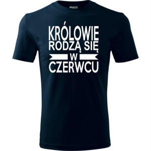 Męska koszulka - Królowie rodzą się w czerwcu 01