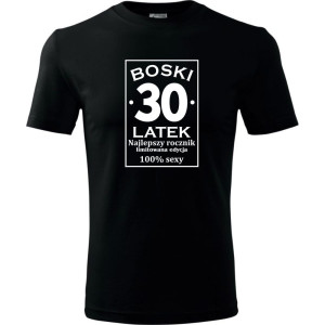 Męska koszulka - boski 30 latek urodziny na prezent