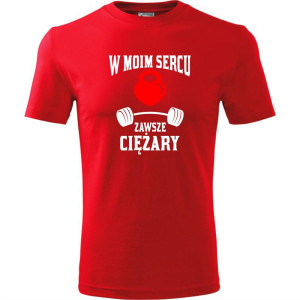 męska koszulka - w moim sercu zawsze ciężary