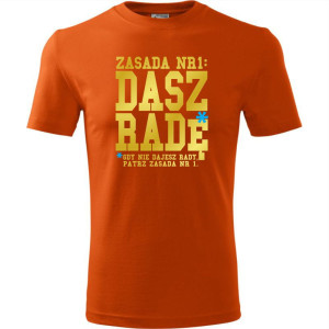 męska koszulka - zasada nr 1: dasz radę* - *gdy nie dajesz rady patrz zasada nr 1