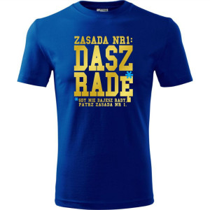 męska koszulka - zasada nr 1: dasz radę* - *gdy nie dajesz rady patrz zasada nr 1