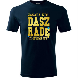 męska koszulka - zasada nr 1: dasz radę* - *gdy nie dajesz rady patrz zasada nr 1