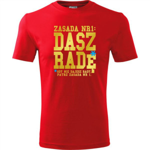 męska koszulka - zasada nr 1: dasz radę* - *gdy nie dajesz rady patrz zasada nr 1