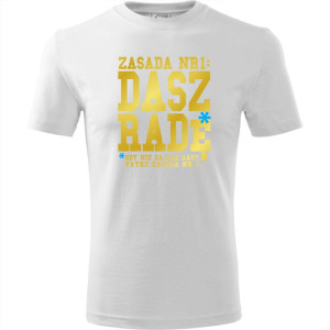 męska koszulka - zasada nr 1: dasz radę* - *gdy nie dajesz rady patrz zasada nr 1