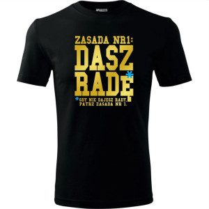 męska koszulka - zasada nr 1: dasz radę* - *gdy nie dajesz rady patrz zasada nr 1