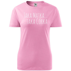 Damska koszulka taliowana - jaka matka taka córka