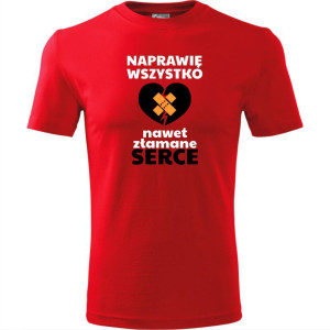 męska koszulka - naprawię wszystko, nawet złamane serce