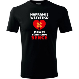 męska koszulka - naprawię wszystko, nawet złamane serce