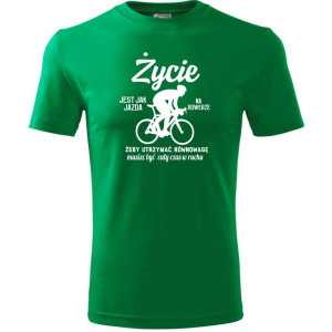 męska koszulka - życie jest jak jazda na rowerze, żeby utrzymać równowagę musisz być cały czas w ruchu