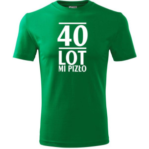 Męska koszulka - 40 lot mi pizło - prezent na urodziny dla niego