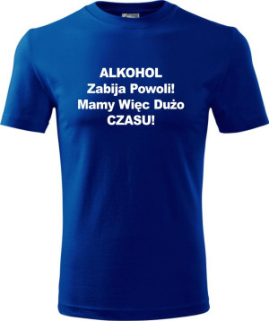Męska koszulka - Alkohol zabija powoli