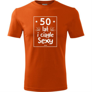 Męska koszulka - 50 lat i nadal sexy