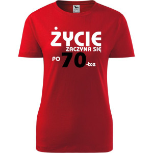 Damska koszulka - życie zaczyna się po 70
