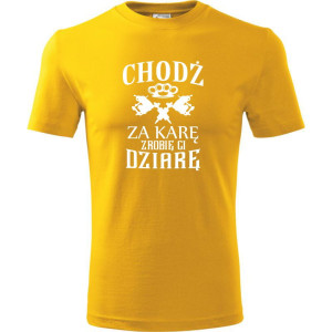 męska koszulka - chodź za karę zrobię ci dziarę