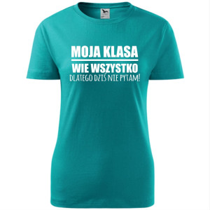 Damska koszulka - Moja klasa wie wszystko