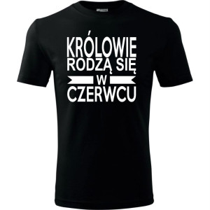 Męska koszulka - Królowie rodzą się w czerwcu 01