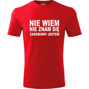 Męska koszulka - Nie wiem, nie znam się, zarobiony jestem