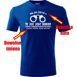 Atrakcyjna męska koszulka - To już jest koniec + dowolne imiona + data - t-shirt na kawalerski pamiątka