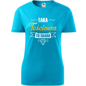 damska koszulka taliowana - taka teściowa to skarb