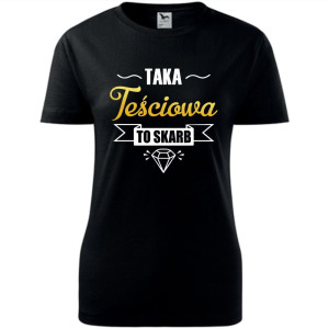 damska koszulka taliowana - taka teściowa to skarb