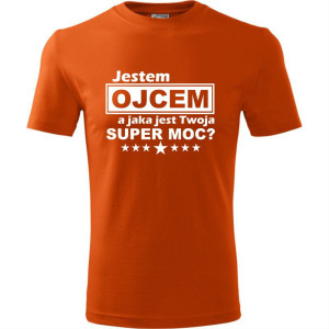 Męska koszulka - Jestem ojcem a jaka jest twoja supermoc