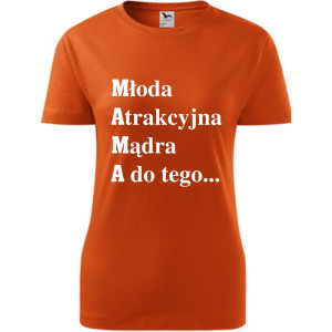 Damska koszulka taliowana - Młoda, atrakcyjna, mądra, a do tego...