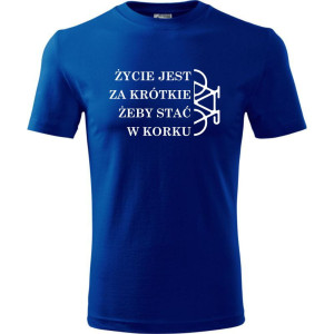 męska koszulka - zycie jest za krótkie żeby stac w korku