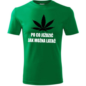 Męska koszulka - Po co jeździć jak można latać