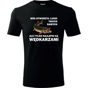 męska koszulka - bóg stworzył ludzi takich samych ale tylko najlepsi są wędkarzami