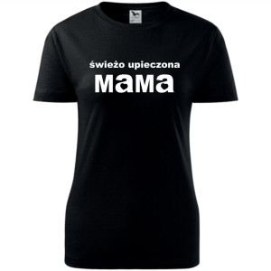 Damska koszulka taliowana - Świeżo upieczona mama
