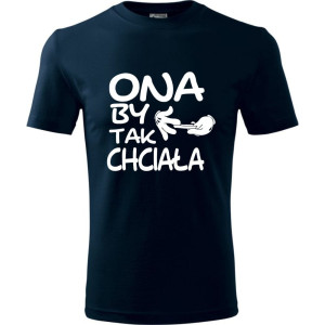 męska koszulka - ona by tak chciała