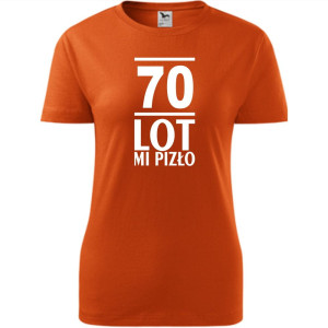 Damska koszulka - 70 lot mi pizło