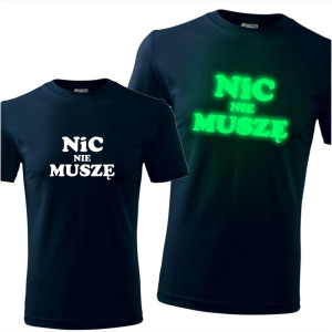 męska koszulka z nadrukiem świecącym w ciemności - nic nie muszę