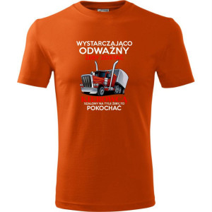 męska koszulka - wystarczająco odważny żeby zostać kierowcą, szalony na tyle żeby to pokochać