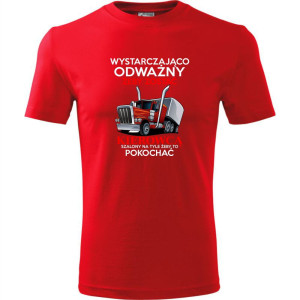 męska koszulka - wystarczająco odważny żeby zostać kierowcą, szalony na tyle żeby to pokochać