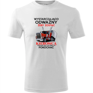 męska koszulka - wystarczająco odważny żeby zostać kierowcą, szalony na tyle żeby to pokochać