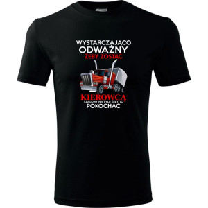 męska koszulka - wystarczająco odważny żeby zostać kierowcą, szalony na tyle żeby to pokochać