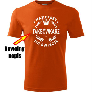 Męska koszulka - Najlepszy + dowolny napis na świecie