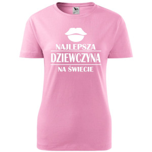 Damska koszulka - Najlepsza dziewczyna na całym świecie