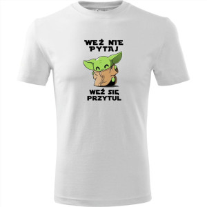 męska koszulka - weź nie pytaj weź się przytul baby yoda