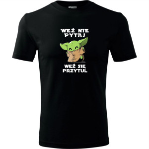 męska koszulka - weź nie pytaj weź się przytul baby yoda