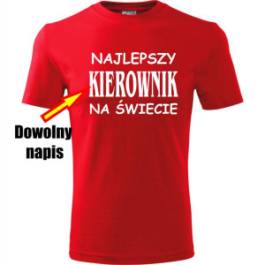 Męska koszulka - Najlepszy + dowolny napis na świecie