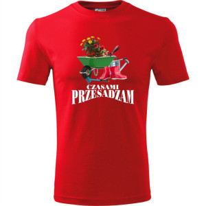 męska koszulka - czasami przesadzam, t-shirt na prezent dla działkowca
