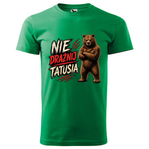 męska koszulka nie drażnij tatusia