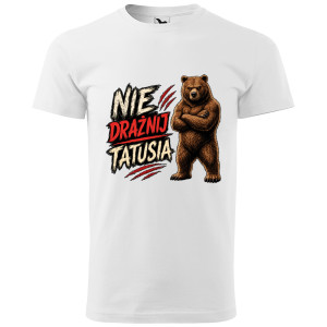męska koszulka nie drażnij tatusia