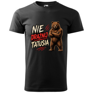 męska koszulka nie drażnij tatusia